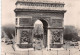 75-PARIS ARC DE TRIOMPHE-N°4179-A/0361 - Triumphbogen