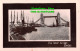R358307 London. The Tower Bridge. Davidson Bros. Real Photographic Series. David - Other & Unclassified