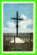 GRAND PRÉ, NOVA SCOTIA - IRON CROSS AT THE SITE OF THE EXPULSION OF THE ACADIANS 1755 - PHOTO ENGRAVING - - Autres & Non Classés