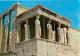 Grèce - Athènes - Athína - L'Acropole - Le Portique Des Caryatides - Carte Neuve - CPM - Voir Scans Recto-Verso - Grèce