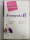Fleurs D'encre 6e - Français - Livre Unique En 1 Volume - Nouvelle édition 2009 - Autres & Non Classés