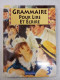 Grammaire Pour Lire Et écrire 3e - Autres & Non Classés