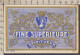 128868/ Etiquette De Boisson *FINE SUPERIEURE, SPIRITUEUX* - Advertising