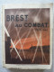 Brest Au Combat 1939-1944, Albert Vulliez, Couverture Illustrée Par Pierre Péron - War 1939-45