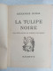 La Tulipe Noire - Andere & Zonder Classificatie