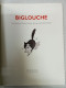 Biglouche - Other & Unclassified