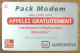 TICKET TÉLÉPHONE WANADOO PACK MODEM 19/07/2003 SPÉCIMEN PREPAID PREPAYÉE CALLING CARD TELECARTE SCHEDA PHONE CARD - Tickets FT