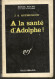 SÉRIE NOIRE N°1026 "A La Santé D'Adolphe" De J. S. Quémeneur, 1ère édition 1966 (voir Description) - Série Noire