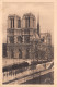 75-PARIS NOTRE DAME-N°4192-A/0163 - Notre Dame De Paris