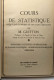 Cours De Statistique - Diploome D'études Supérieures économique Et Politique - Sciences économiques 1953-1954 - Recht