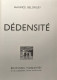 Dédensité - Other & Unclassified