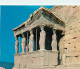 Grèce - Athènes - Athína - L'Acropole - Le Portique Des Caryatides - Carte Neuve - CPM - Voir Scans Recto-Verso - Greece