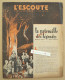 ● L'ESCOUTE 1945 - N°201 - La Patrouille Des Légendes (Dachs) - Jean Pierre Alouis - Cf Mes 6 Photos - Scoutisme - Sonstige & Ohne Zuordnung