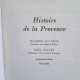 Histoire De La Provence. Maurice Aghulon, Noël Coulet - Provence - Alpes-du-Sud