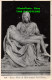 R420938 Roma. Pieta Di Michelangelo In S. Pietro. 1938 - World
