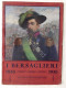 I Bersaglieri 1836 - 1936 - Numero Unico Commemorativo - Primo Centenario - Other & Unclassified