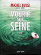 Michel Bussi - Gaet's / Salvo - Mourir Sur Seine - T 1/2 - Éditions " Petit à Petit " - (  E.O. 2018 ) . - Andere & Zonder Classificatie