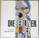 Libro Book - Vicario - Die Berliner Mauer - 2009 - Autografato - Andere & Zonder Classificatie