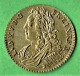 JETON / LOUIS XV / LUD.XV.D.G.FR.ET. N .REX / AMAT AUREA CONDERE  ...SACLA. / 24.5 Mm / 4.42 G / LAITON - Monarchia / Nobiltà