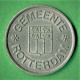 JETON / GEMEENTE / ROTTERDAM Sur Les 2 Faces / 22.5 Mm / NICKEL ? - Other & Unclassified