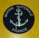 TISSU PATCH : MARINE NATIONALE FRANCE , ARMEE DE LA MARINE FRANCAISE , DIAMETRE 9 CM , BON ETAT VOIR PHOTO . POUR TOUT R - Marinera