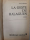 La Geste Du Halaguen - Autres & Non Classés