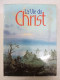 La Vie Du Christ - Other & Unclassified