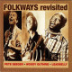 Pete Seeger, Woody Guthrie, Leadbelly - Folkways Revisited. CD - Country En Folk