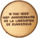 France, Médaille, 40ème Anniversaire De La Libération De Dunkerque, 1985 - Otros & Sin Clasificación