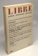 Libre 6 : Politique Anthropologie Philosophie - Autres & Non Classés