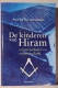 DE KINDEREN VAN HIRAM DOOR ANDRIES VAN DEN ABEELE = VRIJMETSELAARS EN VRIJMETSELARIJ  2011 ROULARTA  405 BLZ - Histoire