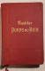 BAEDEKER  BORDS DU RHIN  LEIZIG 1910 / 404 PAGES.  BON ETAT.  VOIR IMAGES - Non Classés