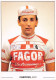 Velo - Cyclisme - Coureur Cycliste Eric Caritoux  - Team Fagor - Signé - Cycling
