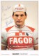 Velo - Cyclisme - Coureur Cycliste Christian Chaubet  - Team Fagor - Signé - Cyclisme