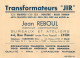 Grande Carte De Visite Publicitaire JEAN REBOUL , Transformateurs JIR - Visitekaartjes