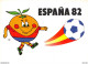 3 CPM - ESPAÑA 82 - XII CAMPEONATO MUNDIAL DE FUTBOL - MASCOTA NARANJITO - Ed. Artes Graficas - Fussball