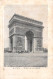 75-PARIS ARC DE TRIOMPHE-N°4219-F/0161 - Arc De Triomphe