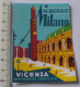 THEME HOTEL : AUTOCOLLANT ALBERGO MILANO VICENZA - Autocollants