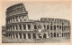 ITALIE - Roma - II Colosseo - Vue Générale - De L'extérieure - Carte Postale Ancienne - Colisée