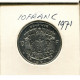 10 FRANCS 1971 FRENCH Text BÉLGICA BELGIUM Moneda #AR293.E.A - 10 Frank