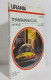 68753 Urania N. 834 1980 - John Shirley - Transmaniacon - Mondadori - Science Fiction Et Fantaisie