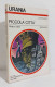 68829 Urania N. 897 1981 - Philip K. Dick - Piccola Città - Mondadori - Science Fiction