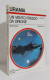 68923 Urania N. 928 1982 - Scott Asnin - Un Vnto Freddo Da Orione - Mondadori - Science Fiction Et Fantaisie