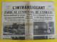 Journal L'Intransigeant Du 8 Février 1934. émeute Sanglante à Paris 8 Morts Bonnefoy-Sibour Gallus Bourcier - Andere & Zonder Classificatie