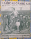 LA VIE AU GRAND AIR N° 551 /1909 FOOTBALL RUGBY BORDEAUX TOULOUSE AUTO A NICE AVIRON OXFORD CAMBRIDGE LONGCHAMP - 1900 - 1949