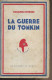 La Guerre Du Tonkin - Collection "Marianne" - Bourcier Emmanuel - 1931 - Autographed