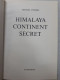 Himalaya Continent Secret - Autres & Non Classés