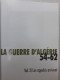 Delcampe - La Guerre D'Algérie 54-62. Les Appelés Arrivent. Vol.2 - Autres & Non Classés