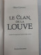 Le Clan De La Louve Tome 1 - Andere & Zonder Classificatie