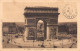 75-PARIS L ARC DE TRIOMPHE -N°4225-F/0209 - Arc De Triomphe